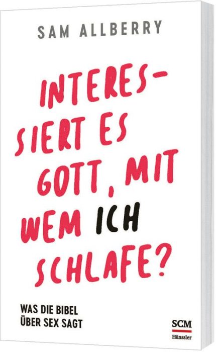 Cover - Interessiert es Gott mit wem ich schlafe?